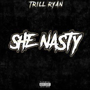 She Nasty (Explicit)