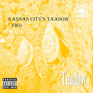 Kansas City's Taadow Two (Explicit)