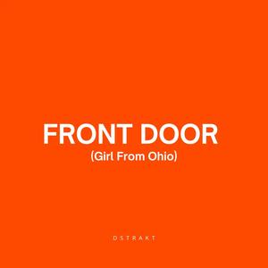 Front Door (Girl From Ohio)