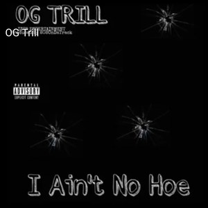 I Ain't No Hoe (Explicit)