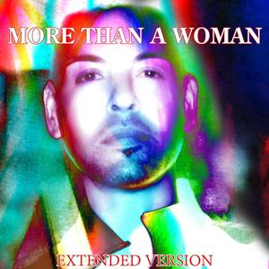 More Than A Woman - Extended Version
