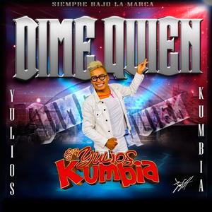 Dime Quien (Explicit)