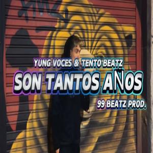 SON TANTOS AÑOS (feat. 99Beatz & Tento Beats)