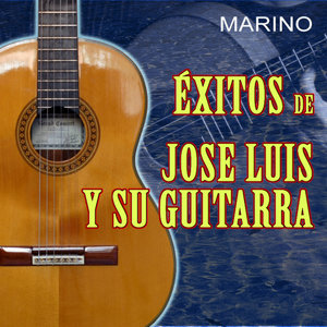 Exitos de Jose Luis y Su Guitarra