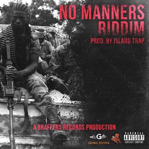 No Manners (feat. Shaka Gad & Ishane)
