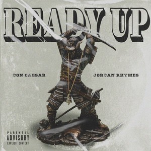 Ready Up (feat. Jordan Rhymes) (Explicit)