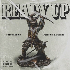 Ready Up(feat. Jordan Rhymes) (Explicit)