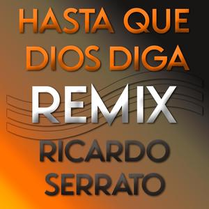 Hasta Que Dios Diga (RS Remix)