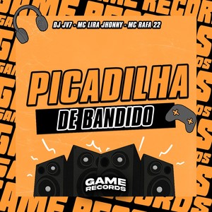 Picadilha De Bandido (Explicit)