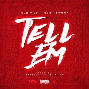 Tell 'em (Explicit)