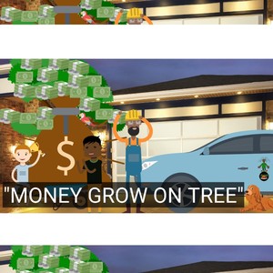 Money Grow on Tree