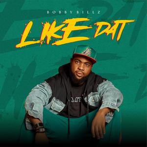 Like Dat (Explicit)