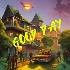 Good Day (Explicit)