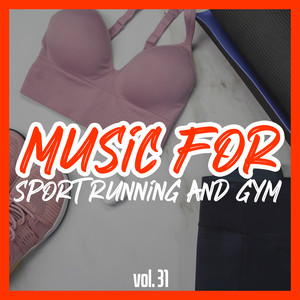 Music for sport running and gym, Vol. 31