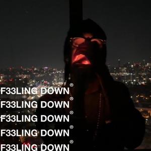 F33ling Down (Explicit)