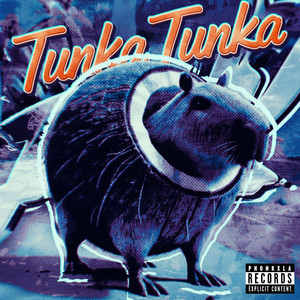 Tunka Tunka (Explicit)