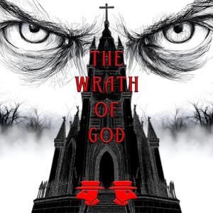 THE WRATH OF GOD