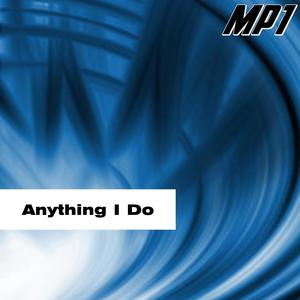 Anything I Do (Explicit)