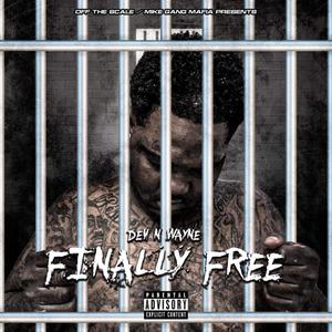 Finally Free (Explicit)