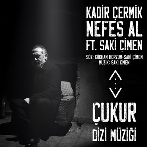 Nefes Al (Çukur Dizi Müziği)