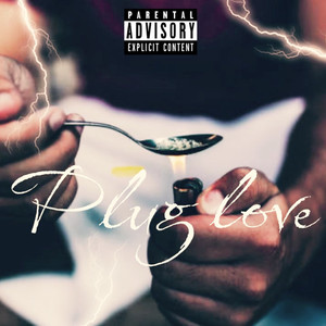 Plug Love (Explicit)
