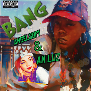 BANG (Explicit)