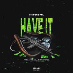 Have It (Explicit)