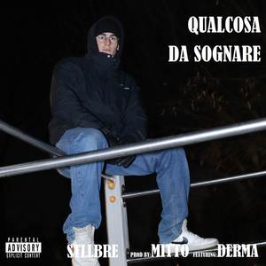 Qualcosa Da Sognare (Explicit)