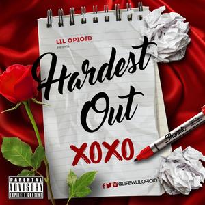 Hardest Out (Explicit)