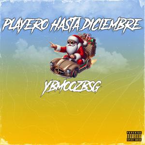 playero hasta diciembre (Explicit)