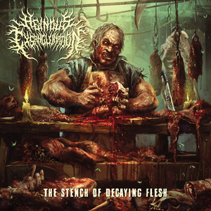 The Stench of Decaying Flesh (Explicit)