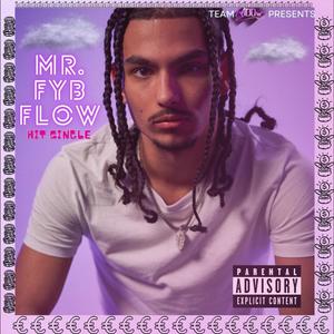 Mr F.Y.B Flow (Explicit)