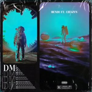 DM(feat. Cieszyn) (Explicit)