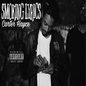 Smoking Lyrics (Explicit)