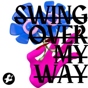 Swing Over My Way (feat. Leigh-Anne & Wideboys)