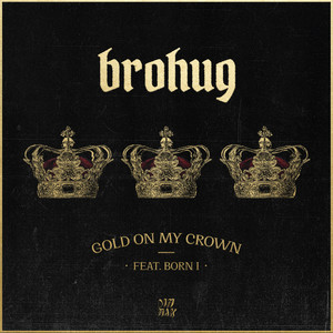 Gold On My Crown(feat. Born I) (Extended Clean Mix)
