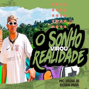 Bera Mar, Sonho Virou Realidade (Explicit)