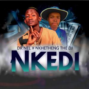 Nkedi (feat. Nkgetheng the Dj)