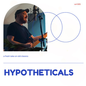 Hypotheticals, Vol. 5 (Explicit)