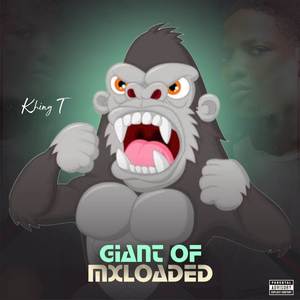Giant of Mxloaded (Explicit)