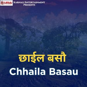 Chhaila Basau