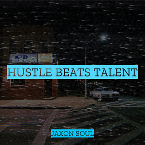 Hustle Beats Talent