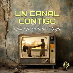 Un Canal Contigo (Remix)