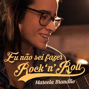 Eu Não Sei Fazer Rock 'n' Roll