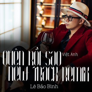 Quên Rồi Sao (Remix)