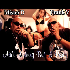 Ain't Nothing but a Party - Single