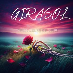 GIRASOL (feat. YOUNG DERIAN & B-VOICE)