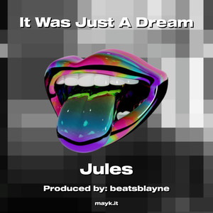 It Was Just A Dream (Explicit)