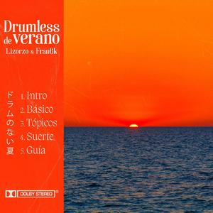 DRUMLESS DE VERANO (Explicit)