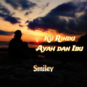 Ku Rindu Ayah Dan Ibu